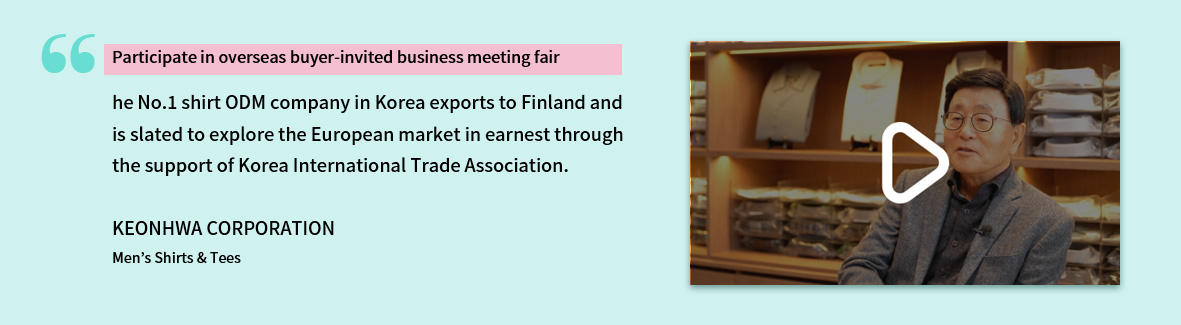 Participate in overseas buyer invited business meeting fair